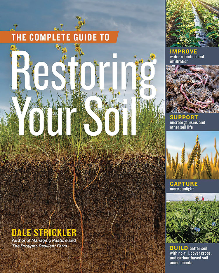 THE COMPLETE GUIDE TO RESTORING YOUR SOIL