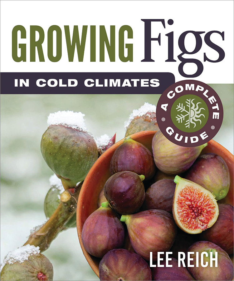 GROWING FIGS IN COLD CLIMATES: A COMPLETE GUIDE