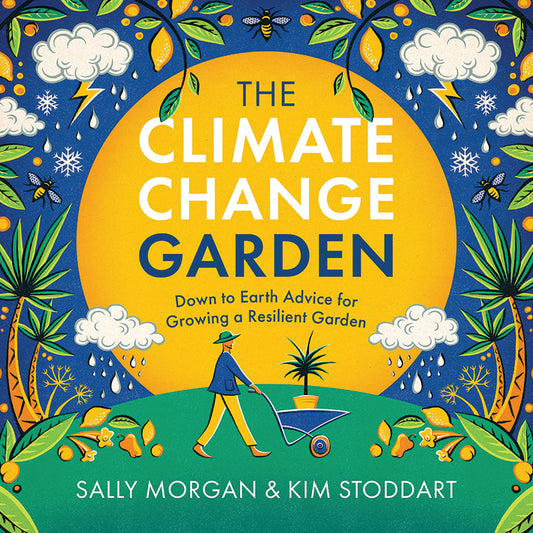 THE CLIMATE CHANGE GARDEN, REVISED EDITION