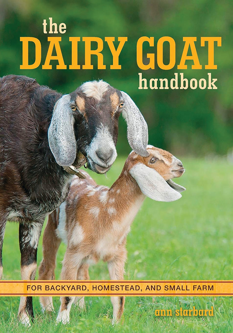 Goat Production Handbook.pdf The Dairy Goat Handbook – Mother Earth News