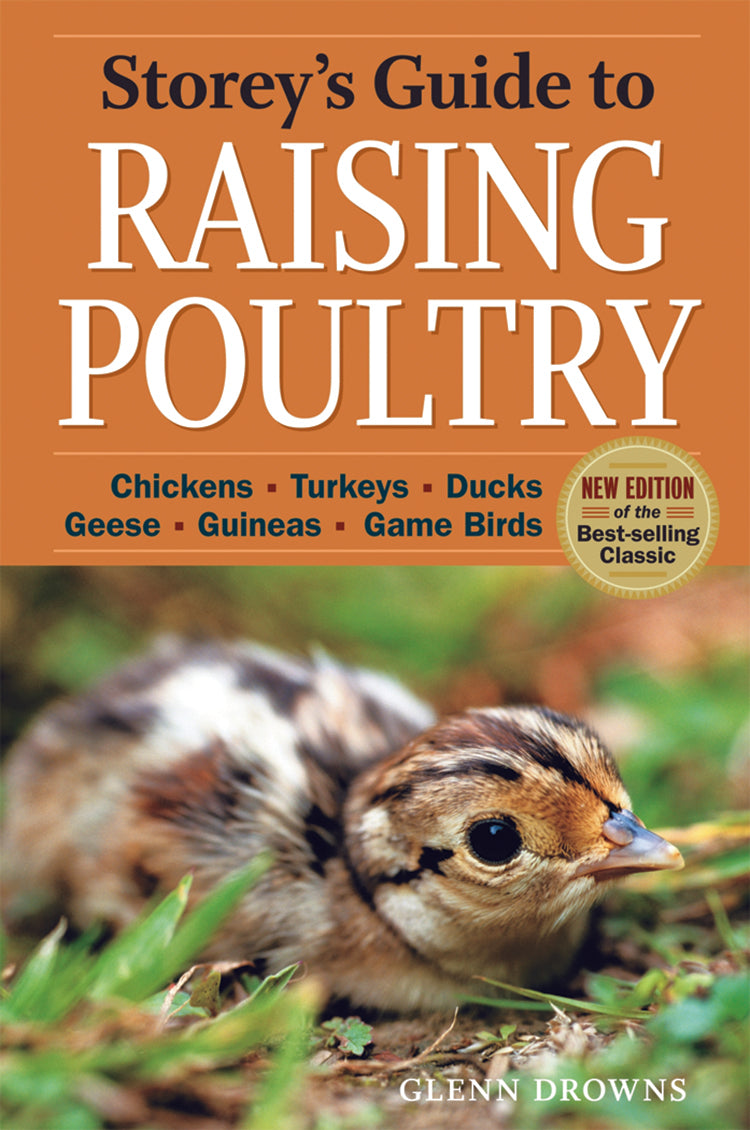 STOREY'S GUIDE TO RAISING POULTRY, 4TH EDITION