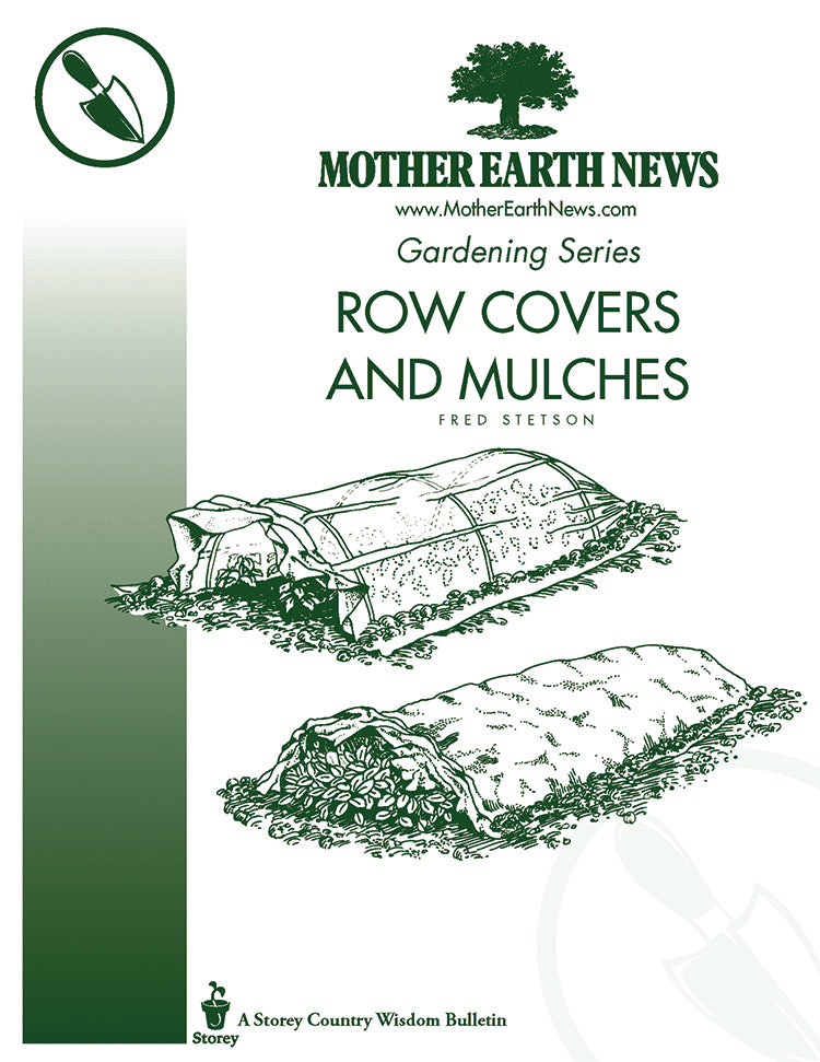 Row Covers And Mulches E Handbook Mother Earth News