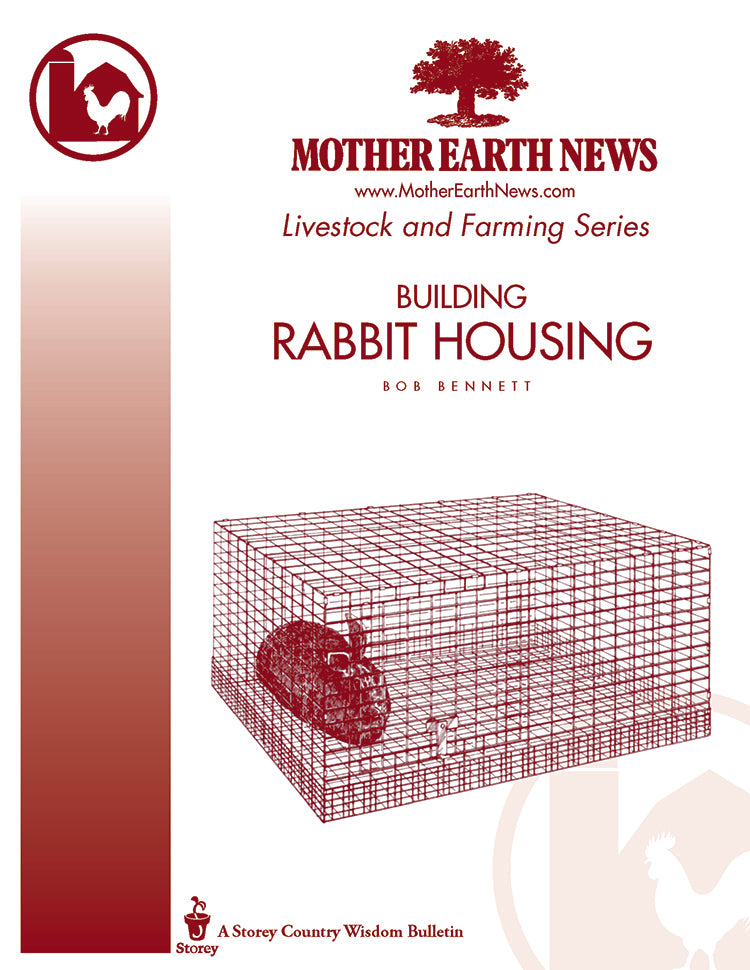 BUILDING RABBIT HOUSING, E-HANDBOOK – Mother Earth News