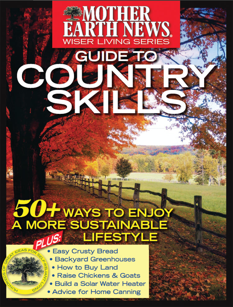 MOTHER EARTH NEWS: GUIDE TO COUNTRY SKILLS, E-BOOK