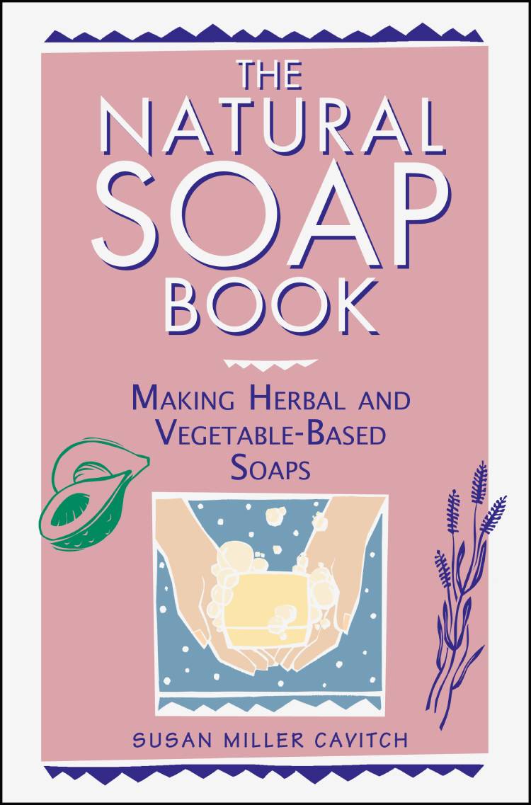 THE NATURAL SOAP BOOK