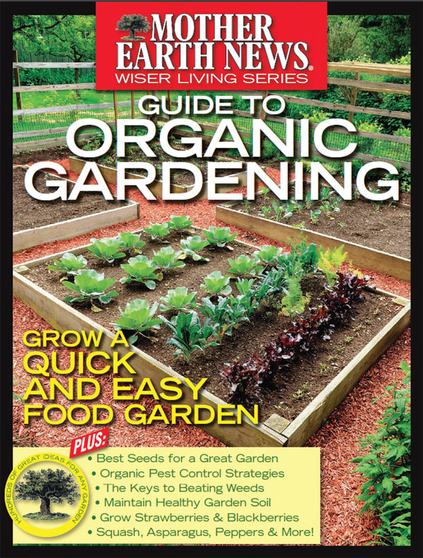 Mother Earth News Guide To Organic Gardening 2nd Edition E Book