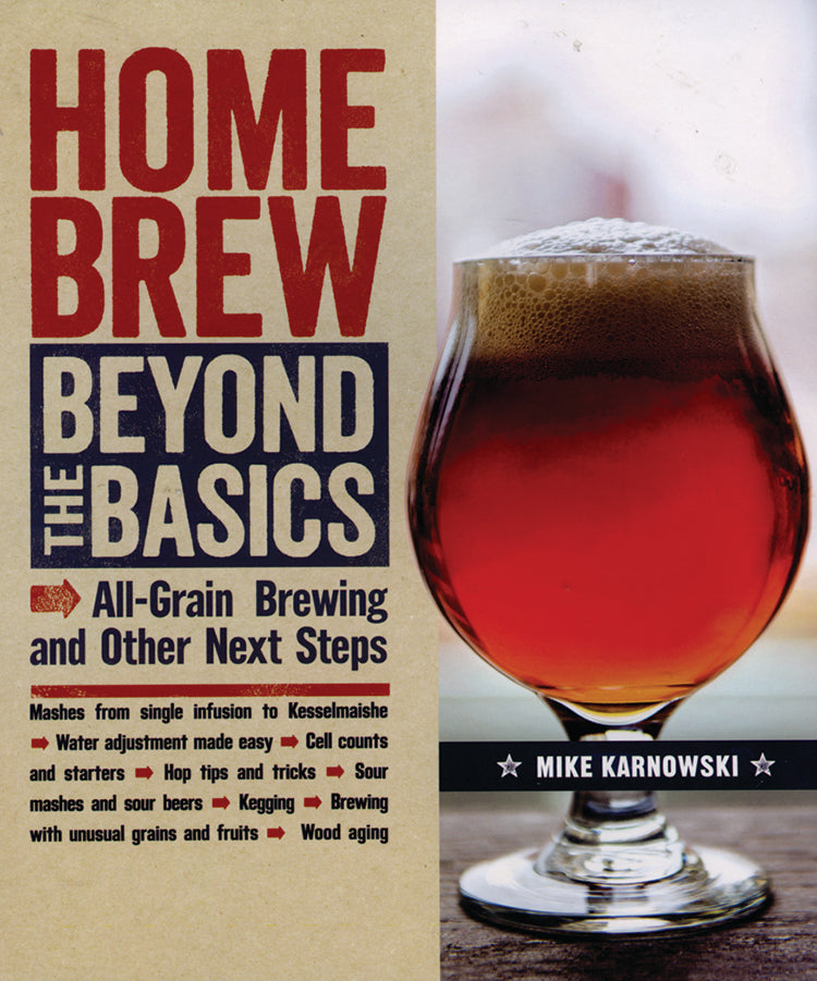 HOMEBREW BEYOND THE BASICS: ALL-GRAIN BREWING & OTHER NEXT STEPS