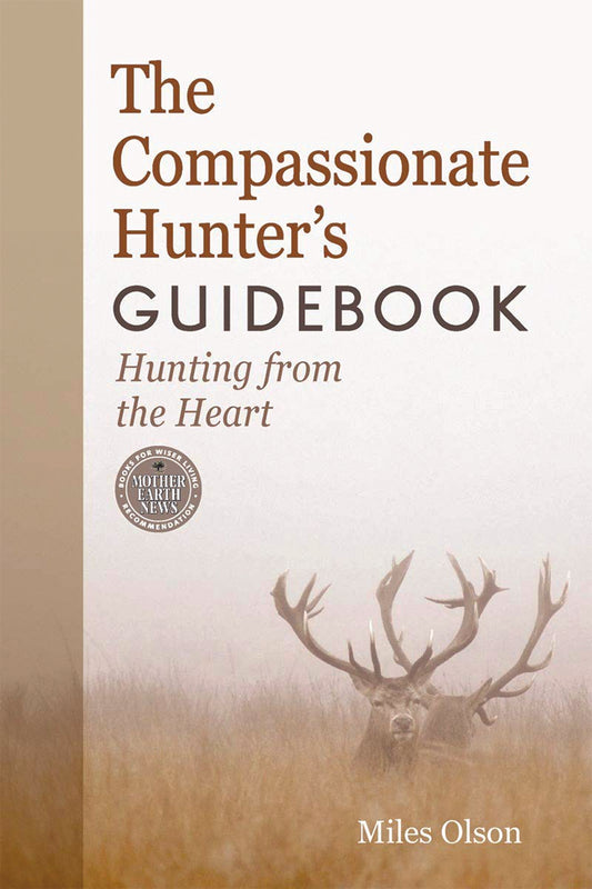 THE COMPASSIONATE HUNTER'S GUIDEBOOK