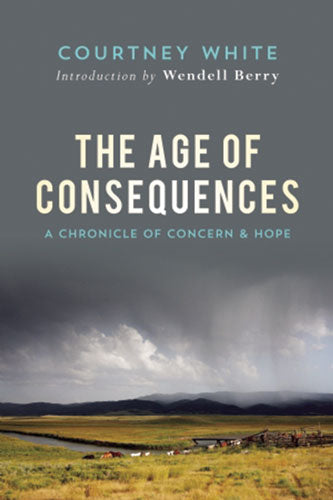 THE AGE OF CONSEQUENCES: A CHRONICLE OF CONCERN AND HOPE – Mother Earth ...