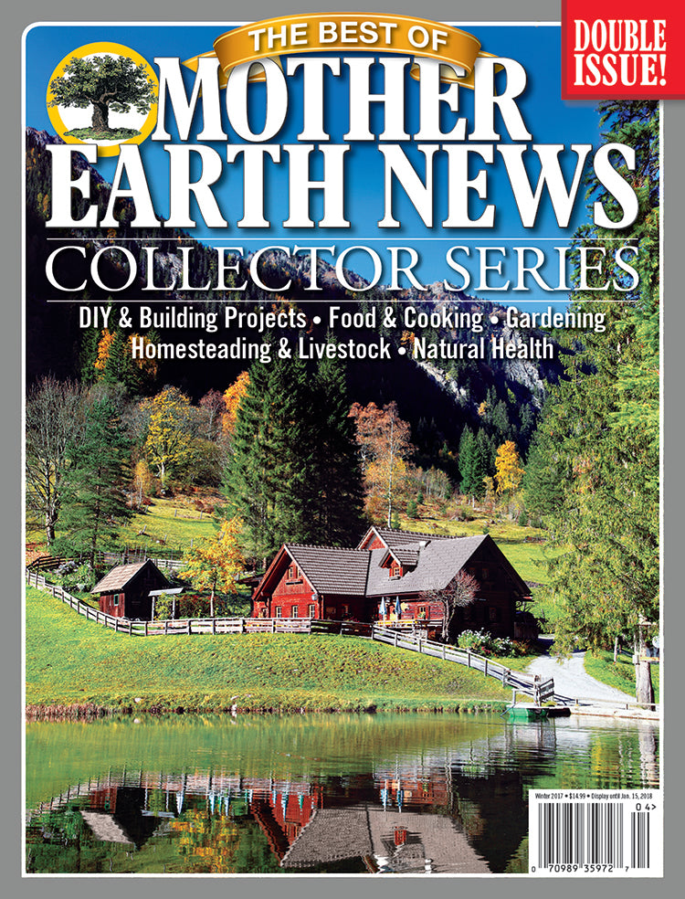 THE BEST OF MOTHER EARTH NEWS COLLECTOR SERIES, 2ND EDITION – Mother ...