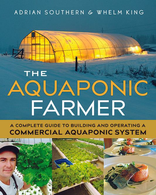 THE AQUAPONIC FARMER