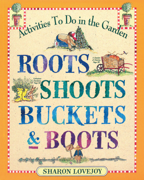 ROOTS SHOOTS BUCKETS AND BOOTS