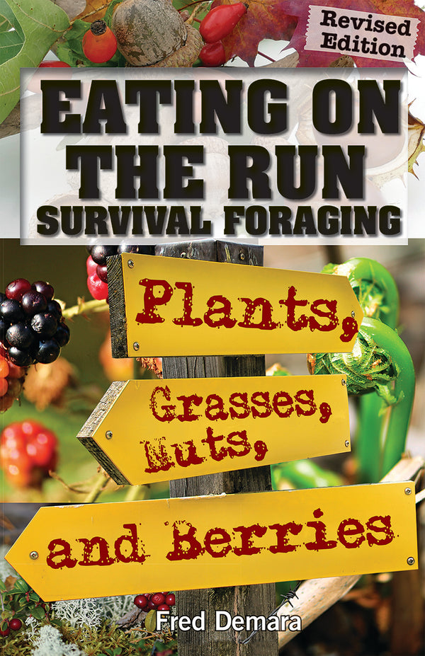 EATING ON THE RUN: SURVIVAL FORAGING
