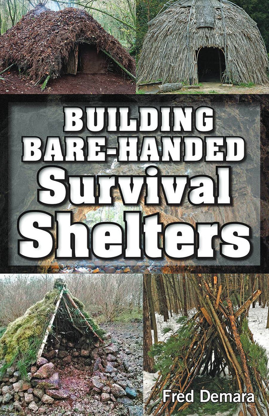 BUILDING BARE-HANDED SURVIVAL SHELTERS