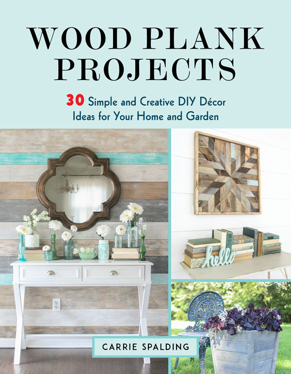 WOOD PLANK PROJECTS: 30 SIMPLE AND CREATIVE DIY DECOR IDEAS FOR YOUR HOME AND GARDEN