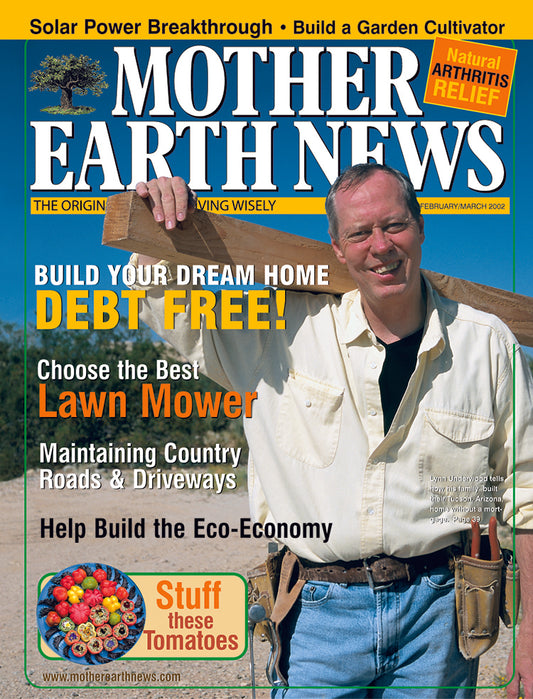 MOTHER EARTH NEWS MAGAZINE, FEBRUARY/MARCH 2002 #190