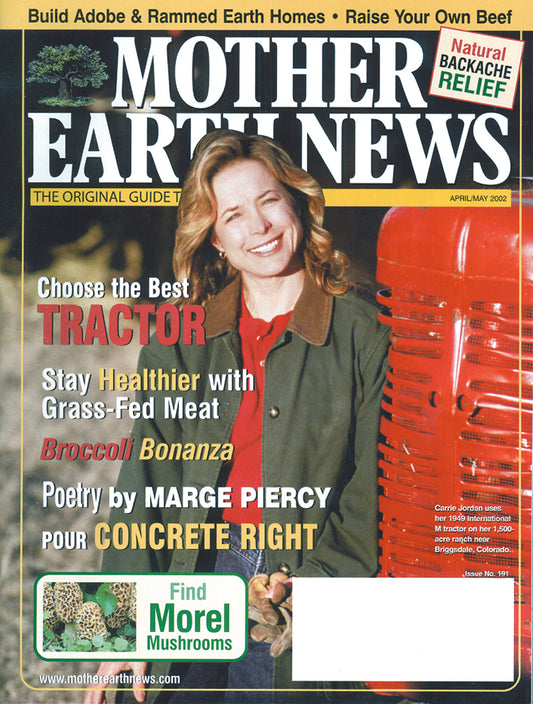 MOTHER EARTH NEWS MAGAZINE, APRIL/MAY 2002 #191