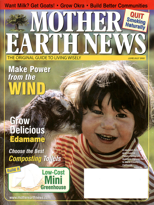 MOTHER EARTH NEWS MAGAZINE, JUNE/JULY 2002 #192