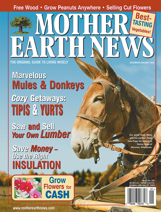 MOTHER EARTH NEWS MAGAZINE, DECEMBER 2002/JANUARY 2003 #195