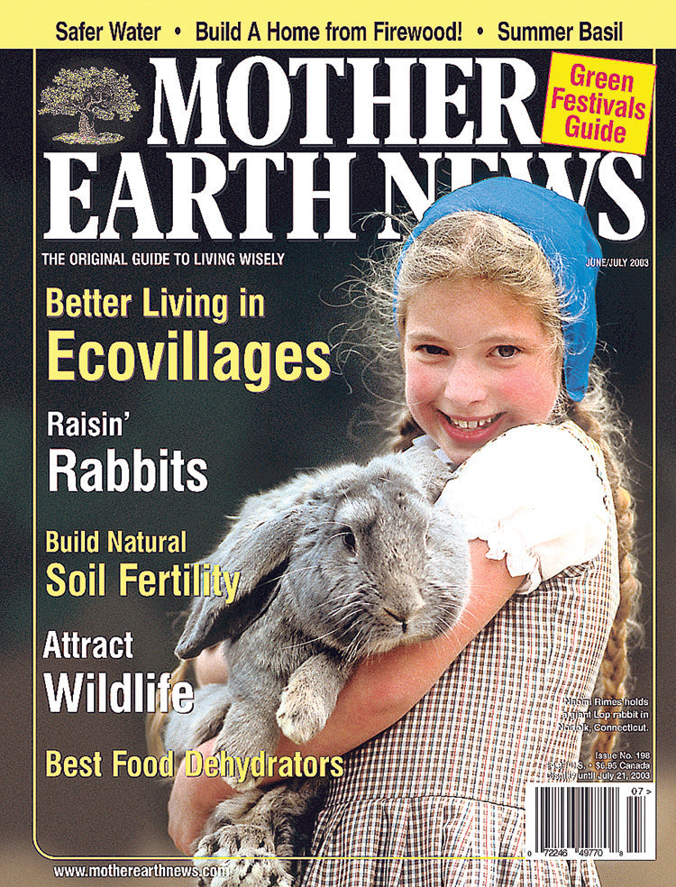 MOTHER EARTH NEWS MAGAZINE, JUNE/JULY 2003