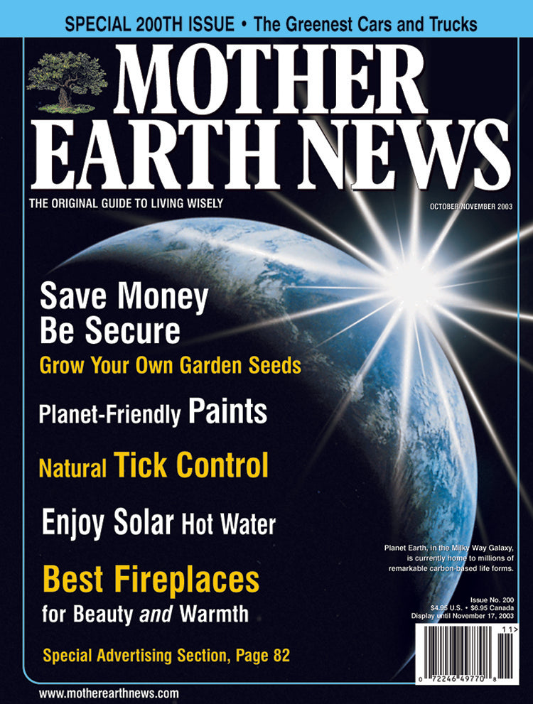 MOTHER EARTH NEWS MAGAZINE, OCTOBER/NOVEMBER 2003