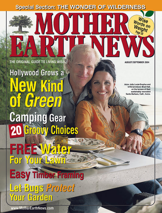 MOTHER EARTH NEWS MAGAZINE, AUGUST/SEPTEMBER 2004 #205