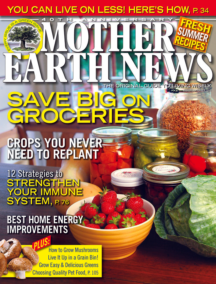 MOTHER EARTH NEWS MAGAZINE, AUGUST/SEPTEMBER 2010
