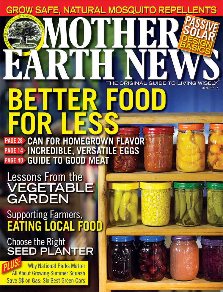 MOTHER EARTH NEWS MAGAZINE, JUNE/JULY 2012