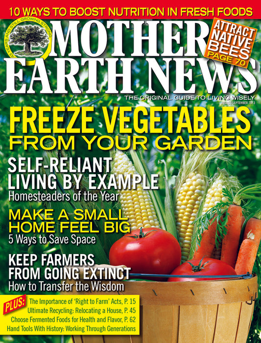 MOTHER EARTH NEWS MAGAZINE, AUGUST/SEPTEMBER 2013 #259