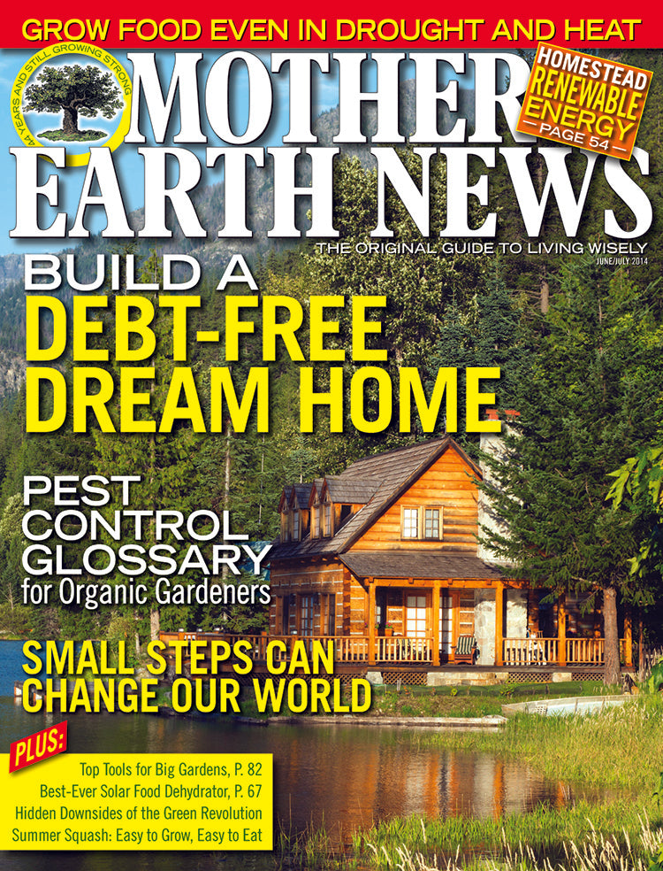 MOTHER EARTH NEWS MAGAZINE, JUNE/JULY 2014 #264