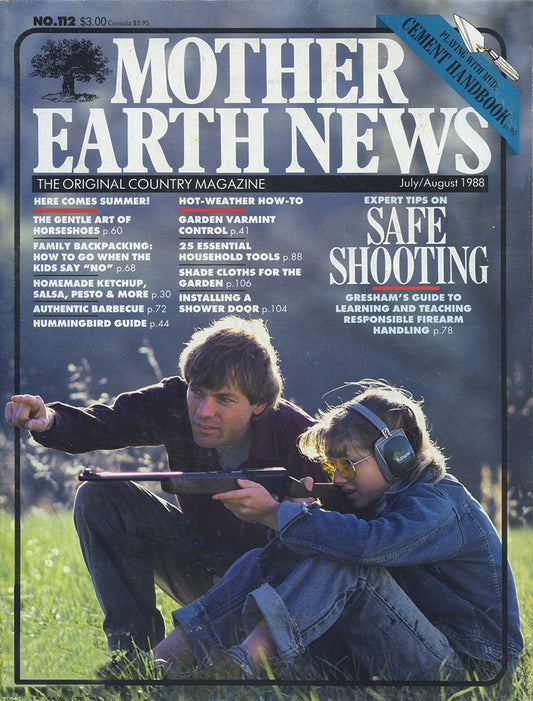 MOTHER EARTH NEWS MAGAZINE, JULY/AUGUST 1988 #112