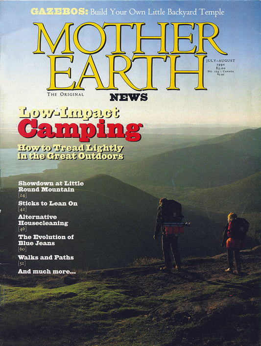 MOTHER EARTH NEWS MAGAZINE, JULY/AUGUST 1990 #124