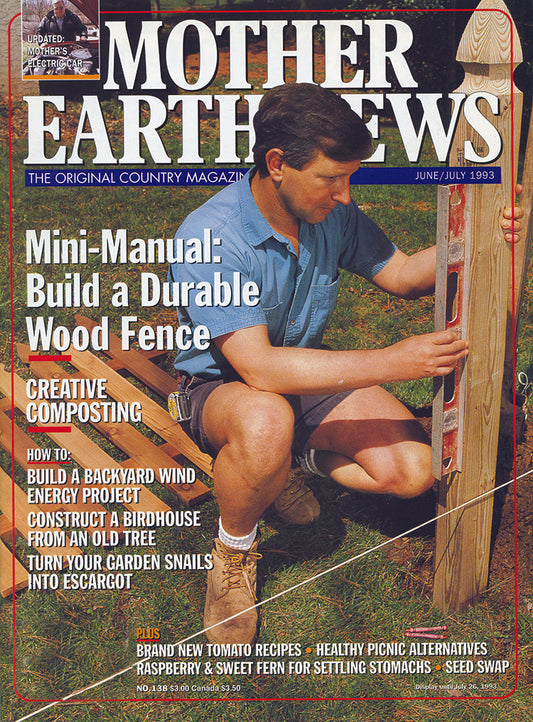 MOTHER EARTH NEWS MAGAZINE, JUNE/JULY 1993 #138