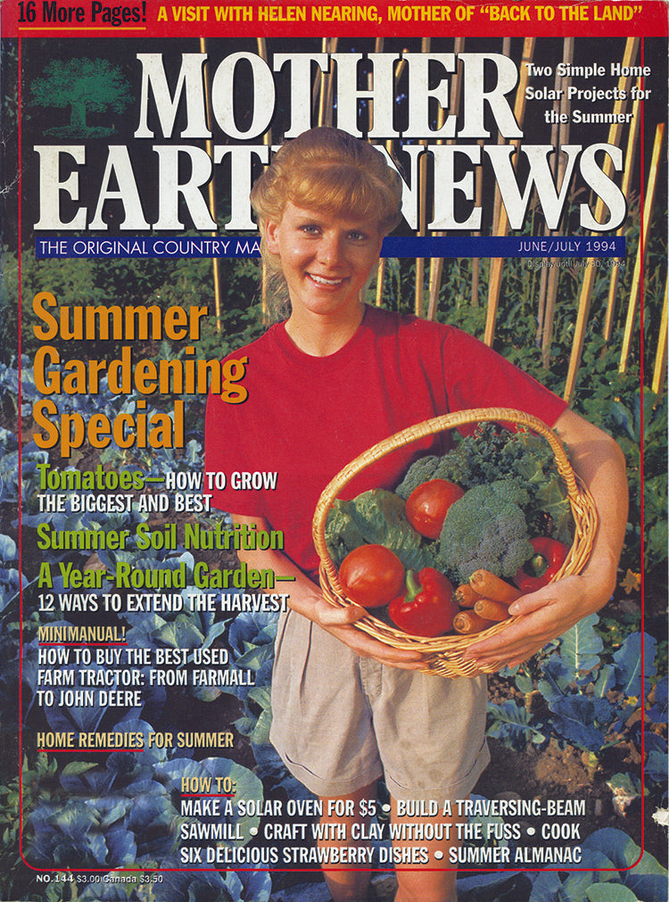 MOTHER EARTH NEWS MAGAZINE, JUNE/JULY 1994