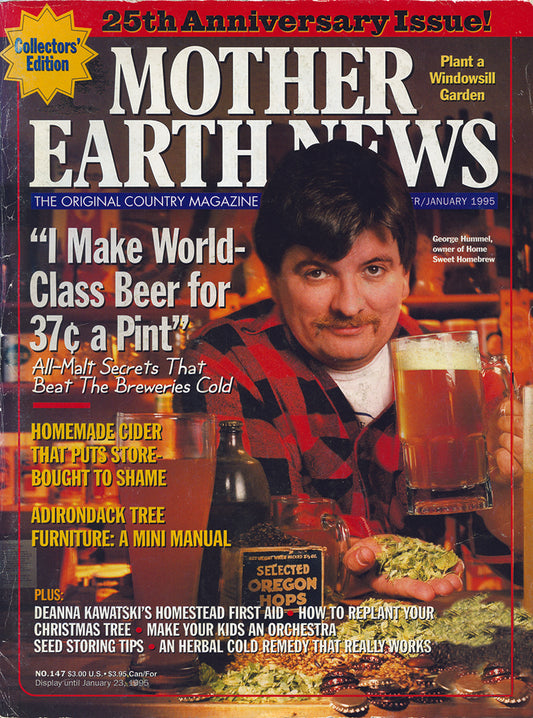 MOTHER EARTH NEWS MAGAZINE, DECEMBER 1994/JANUARY 1995 #147