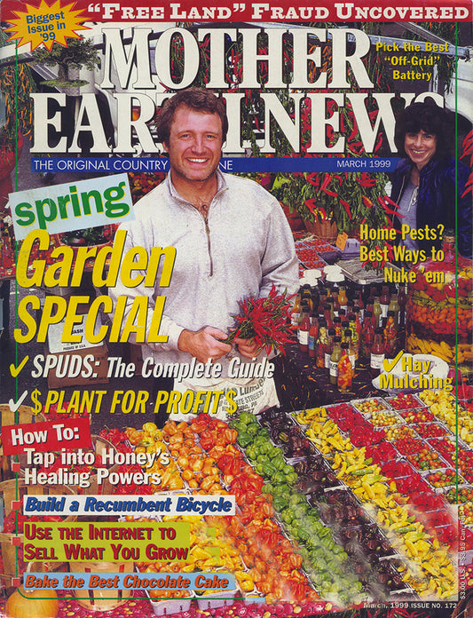 MOTHER EARTH NEWS MAGAZINE, FEBRUARY/MARCH 1999 #172