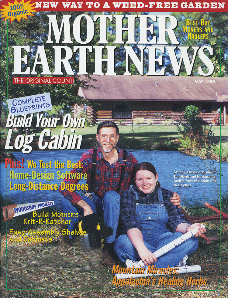 MOTHER EARTH NEWS MAGAZINE, APRIL/MAY 1999
